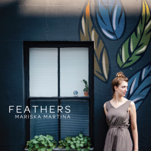 อัลบัม Feathers ศิลปิน Mariska Martina