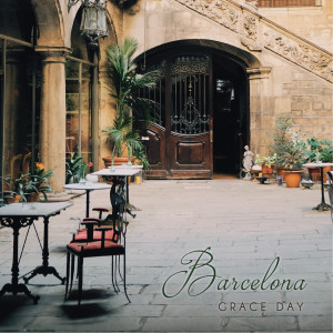 收聽Grace Day的Barcelona (Explicit)歌詞歌曲