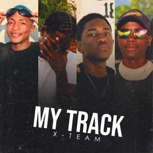 อัลบัม My Track (Explicit) ศิลปิน X-Team