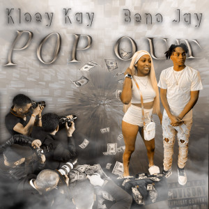 Dengarkan Pop Out (Explicit) lagu dari Kloey Kay dengan lirik