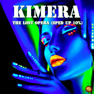 Album The Lost Opera (Sped Up 10 %) from Kimera