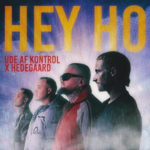 Ude Af Kontrol的專輯Hey Ho (Explicit)