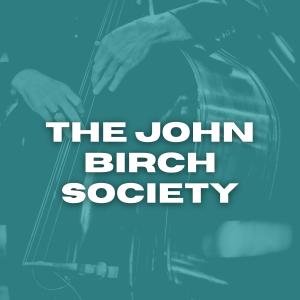 Album The John Birch Society oleh Chad Mitchell Trio