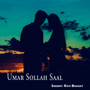 Listen to Umar Sollah Saal song with lyrics from Ravi Bhagat