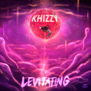 Dengarkan Levitating (Explicit) lagu dari Khizzy dengan lirik