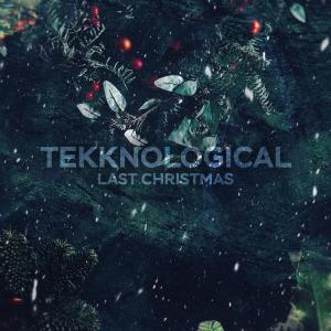 Dengarkan lagu Last Christmas (Techno) nyanyian tekknological dengan lirik