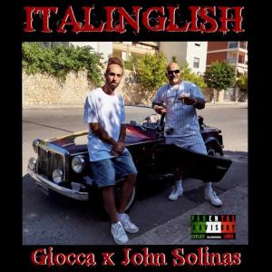 收聽Giocca的Italinglish (feat. John Solinas) (Explicit)歌詞歌曲