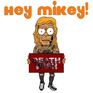 ดาวน์โหลดและฟังเพลง Death Wish (Explicit) พร้อมเนื้อเพลงจาก Hey Mikey!