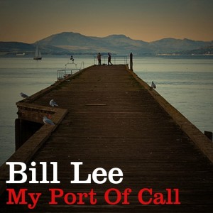 Bill Lee的专辑My Port Of Call