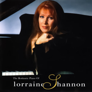 อัลบัม The Romantic Piano of Lorraine Shannon ศิลปิน Lorraine Shannon