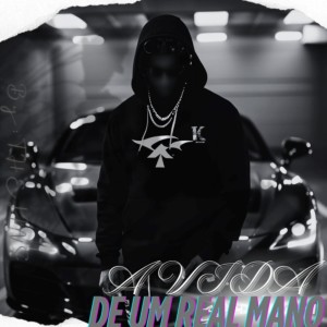 Album A VIDA DE UM REAL MANO from TheLins
