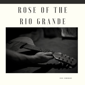 Ivie Anderson的专辑Rose of the Rio Grande
