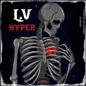 收听Hyper的L.V (Explicit)歌词歌曲
