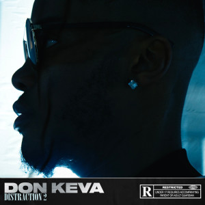 Don Keva的专辑Distraction 2 (Explicit)