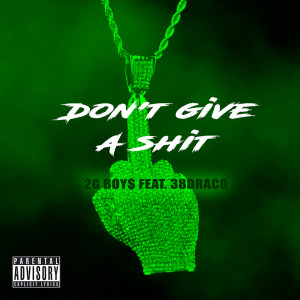 Don't Give a Shit (Explicit) dari 38Draco