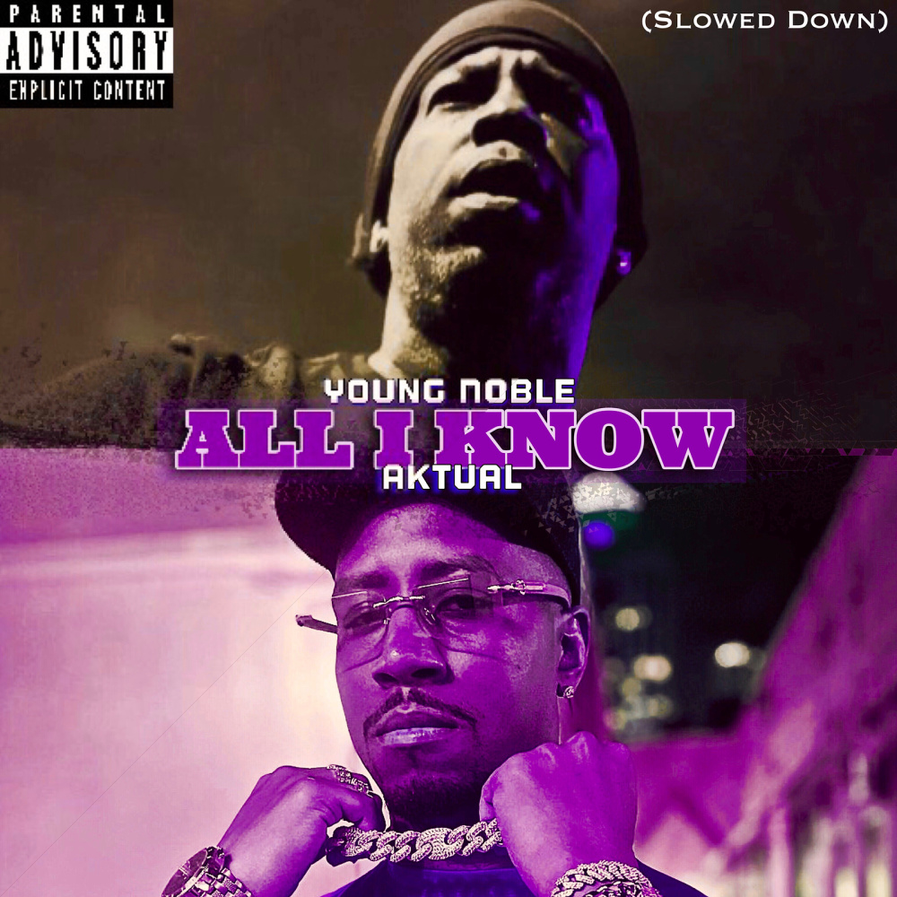 All I Know (Slowed Down) (Explicit)