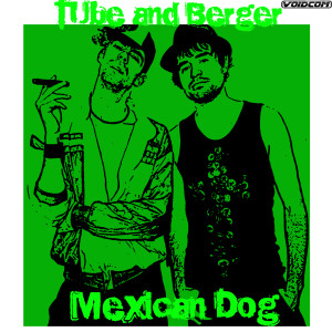 Tube的專輯Mexican Dog