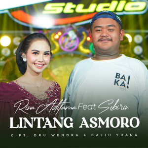 Dengarkan Lintang Asmoro lagu dari Rina Aditama dengan lirik