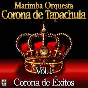 อัลบัม Corona De Éxitos, Vol. 1 ศิลปิน Marimba Orquesta Corona De Tapachula