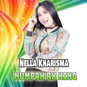 Dengarkan Numpak Rx King lagu dari Nella Kharisma dengan lirik