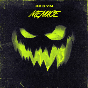 Listen to Menace (Explicit) song with lyrics from RB