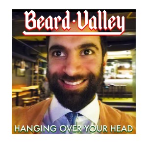 อัลบัม Hanging over Your Head ศิลปิน Beard Valley