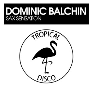 Dominic Balchin的專輯Sax Sensation
