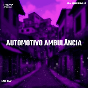 Album Automotivo Ambulancia (Explicit) from DJ Guiizinho