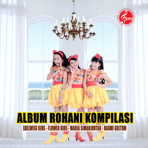 Album Rohani Kompilasi Anak Manis Ceria dari Naomi Gultom