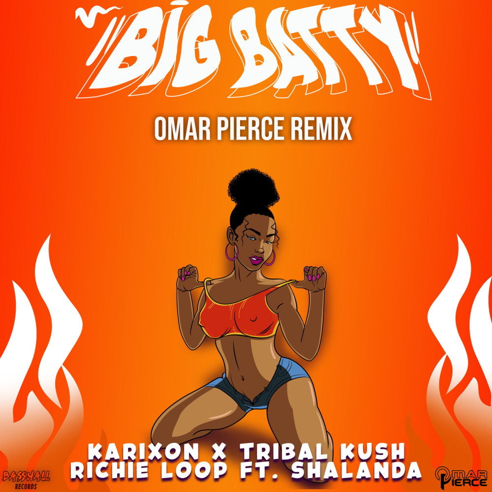 Big Batty (Omar Pierce Remix|Explicit)