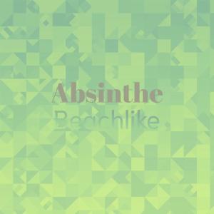 Album Absinthe Beachlike from Various Artists