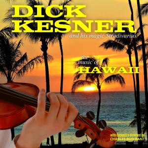 收聽Dick Kesner的Blue Hawaii歌詞歌曲