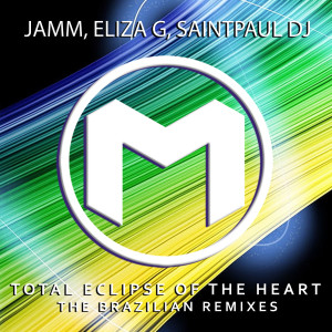 Eliza G的專輯Total Eclipse of the Heart: Brazilian Remixes (Radio Edit)