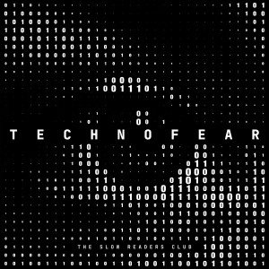 Album Technofear from The Slow Readers Club