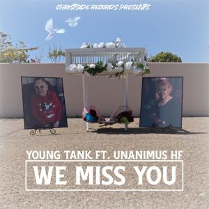 Young Tank的專輯We Miss You (feat. Unanimus Hf.)