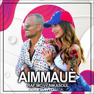 Listen to Aimmauè song with lyrics from Raf MC