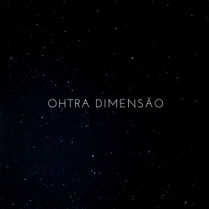 Mano K的專輯Ohtra dimensão