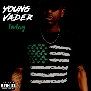 收聽Young Vader的Today歌詞歌曲