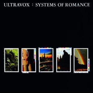 Ultravox!的專輯Systems Of Romance