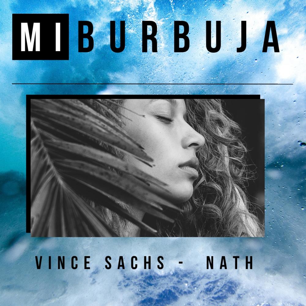 Mi Burbuja (feat. Nath T.)