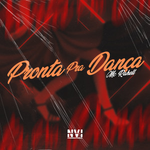 MC Rahell的專輯Pronta pra Dança (Explicit)