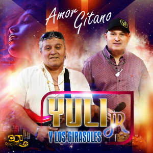 Yuli Jr y Los Girasoles的專輯Amor Gitano