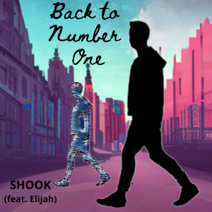 收听Shook的Back to Number One歌词歌曲