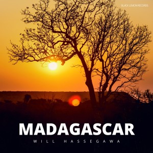 WiLL Hassegawa的專輯Madagascar