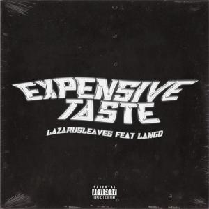 LANGO的專輯Expensive Taste (feat. Lango) (Explicit)