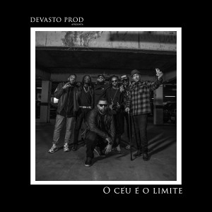 ดาวน์โหลดและฟังเพลง O Céu É o Limite พร้อมเนื้อเพลงจาก Devasto prod featuring Rincon Sapiência