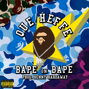 Que Heffe的專輯Bape on Bape (Explicit)