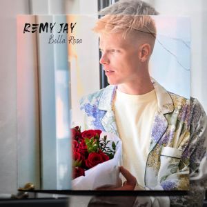 收聽Remy Jay的Bella Rosa歌詞歌曲