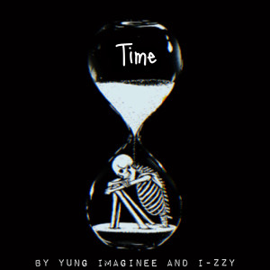 收聽Yung Imaginee的Time (Explicit)歌詞歌曲