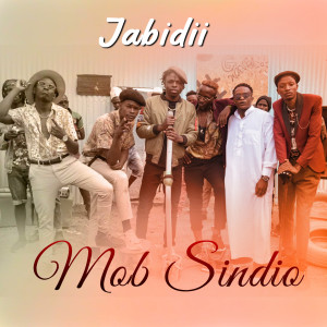 Listen to Mob Sindio song with lyrics from Jabidii